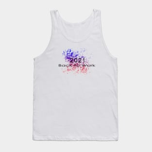 08 - 2021 Back To Work Tank Top